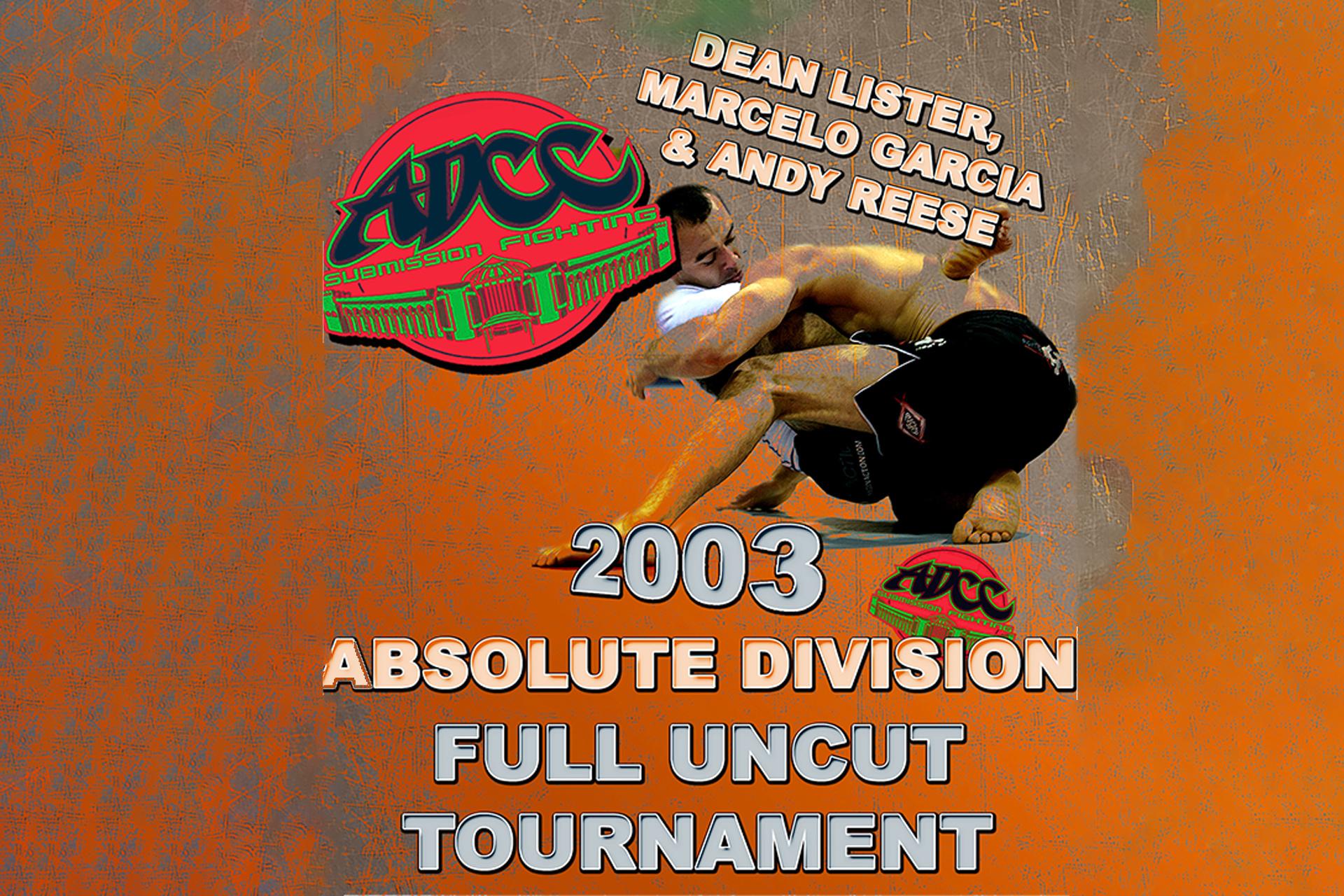 ADCC 2003 Absolute Division Complete Tournament (2003)