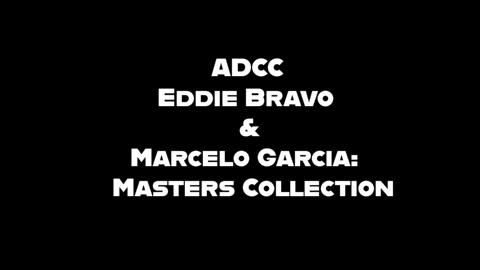 ADCC Eddie Bravo & Marcelo Garcia: Masters Collection (2003)