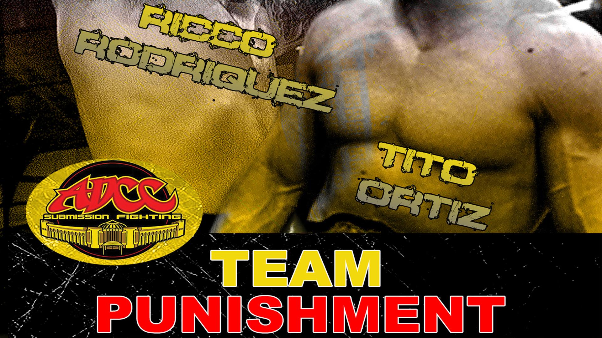 ADCC Tito Ortiz & Ricco Rodriquez: Team Punishment (2000)