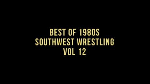 Best of 1980s Southwest Wrestling Vol 12 (1983)