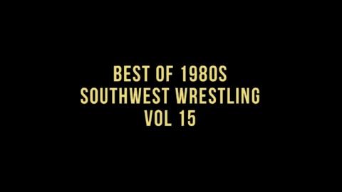 Best of 1980s Southwest Wrestling Vol 15 (1983)