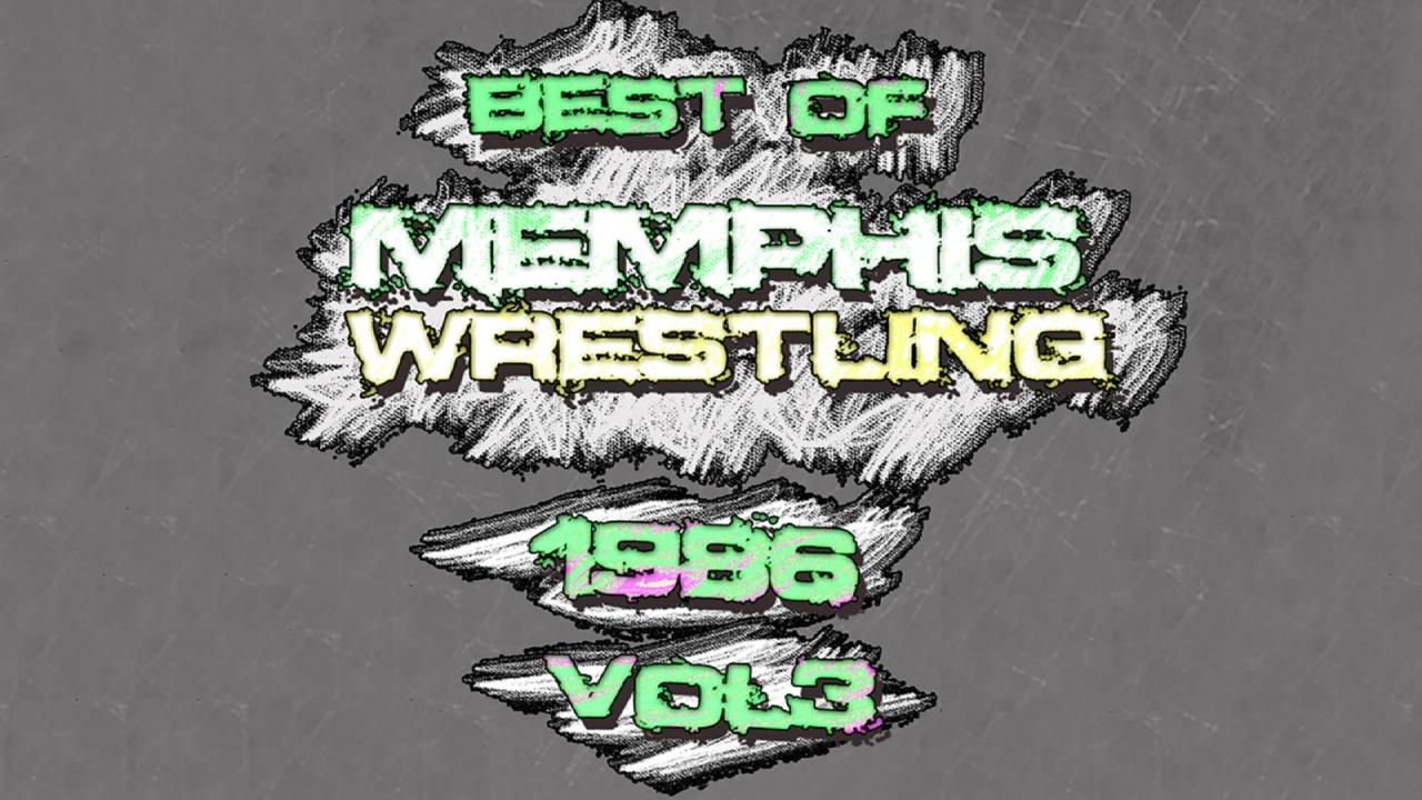 Best of Memphis Wrestling 1986 Vol 3 (1986)