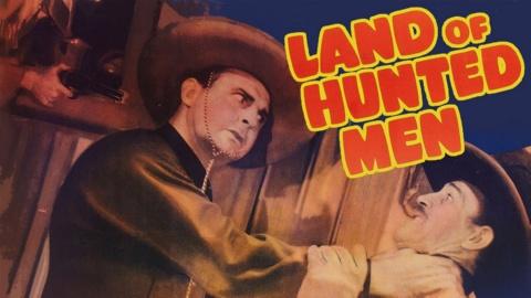 Land of Hunted Men (1943)