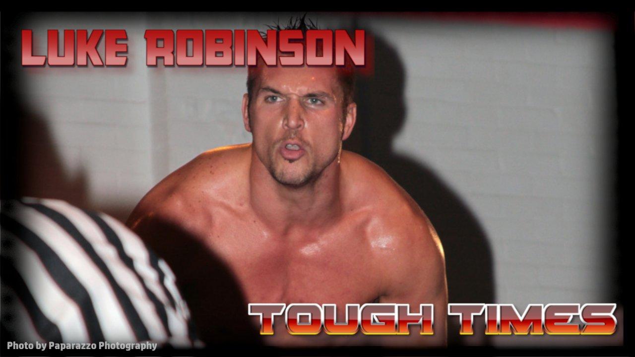 Luke Robinson: Tough Times (2022)